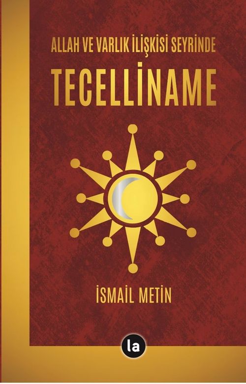 Allah ve Varlık İlişkisi Seyrinde Tecelliname