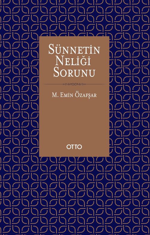 Sünnetin Neliği Sorunu & Malik'in Muvatta'ı Özelinde Metodik Bir Yaklaşım