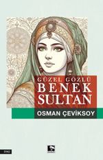 Güzel Gözlü Benek Sultan