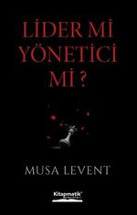 Lider mi Yönetici mi?