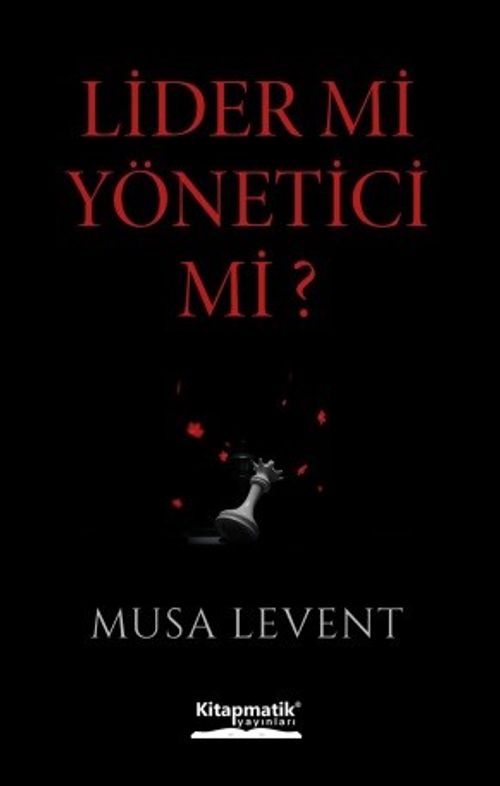 Lider mi Yönetici mi?