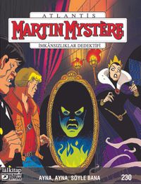 Martin Mystere sayı 230 / Ayna, Ayna, Söyle Bana