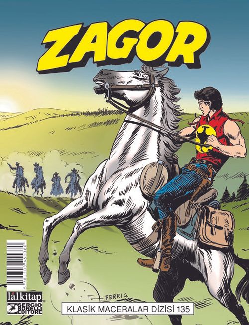 Zagor Klasik Maceralar Cilt 135 / Kovboylar-Celladı Durdurun-Vahşi Topraklar-Akbabalar Tepesi