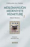 M&uuml;sl&uuml;manlığın Medeniyete Hizmetleri 1