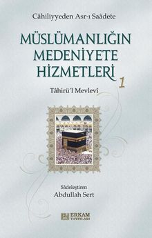 Müslümanlığın Medeniyete Hizmetleri  1