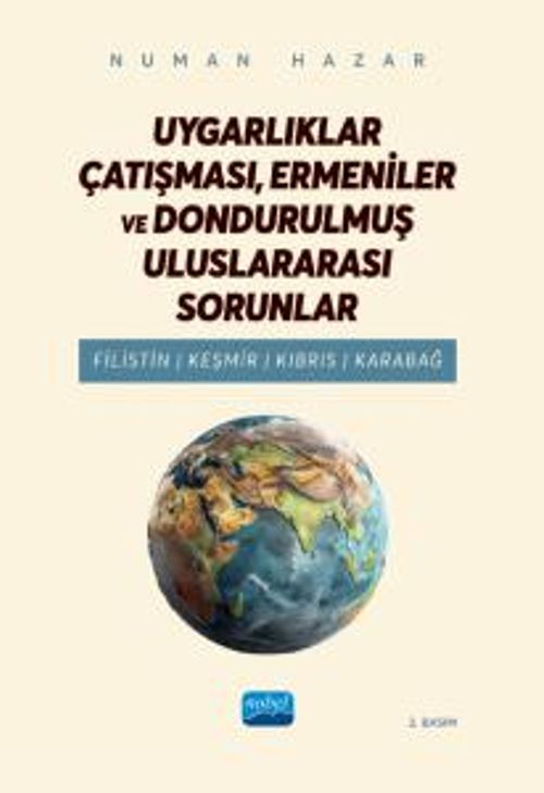 Uygarlıklar Çatışması, Ermeniler Ve Dondurulmuş Uluslararası Sorunlar & Filistin, Keşmir, Kıbrıs, Karabağ