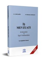 İş Mevzuatı & İş Kanunları ve İlgili Yönetmelikler
