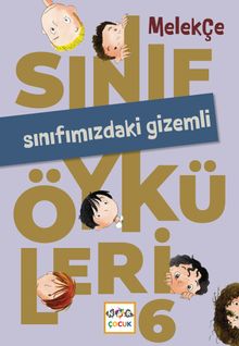 Sınıf Öyküleri 6 / Sınıfımızdaki Gizemli