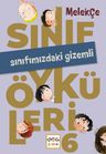 Sınıf Öyküleri 6 / Sınıfımızdaki Gizemli