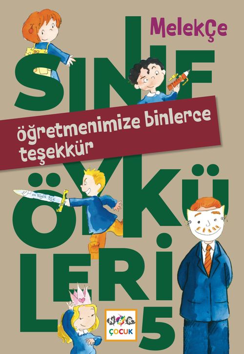 Sınıf Öyküleri 5 / Öğretmenimize Binlerce Teşekkür