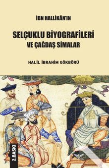 İbn Hallikan'ın Selçuklu Biyografileri ve Çağdaş Simalar