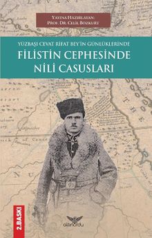 Yüzbaşı Cevat Rifat Bey’in Günlüklerinde Filistin Cephesinde Nili Casusları