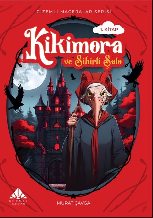 Kikimora ve Sihirli Şato / Gizemli Maceralar Serisi 1