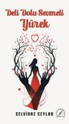 Deli Dolu Sevmeli Y&uuml;rek