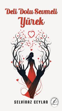 Deli Dolu Sevmeli Yürek 