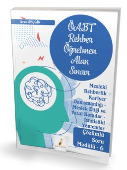 KPSS ÖABT Rehber Öğretmenliği Alan Sınavı Mesleki Rehberlik Kariyer Danışmanlığı - Meslek Etiği ve Yasal Konular - İstatistiki Yöntemler - Çözümlü Soru Modülü – 6