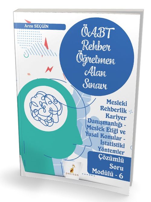 KPSS ÖABT Rehber Öğretmenliği Alan Sınavı Mesleki Rehberlik Kariyer Danışmanlığı - Meslek Etiği ve Yasal Konular - İstatistiki Yöntemler - Çözümlü Soru Modülü – 6