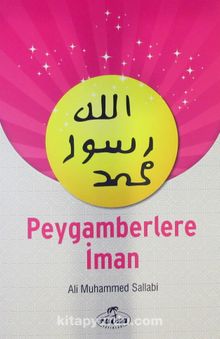 Peygamberlere İman - Prof. Ali Muhammed Sallabi
