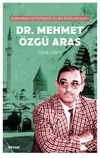 Konya'nın Yetiştirdiği İslam Alimlerinden Dr. Mehmet &Ouml;zg&uuml; Aras (1938-2007)