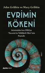 Evrimin  Kökeni & Aristoteles'ten DNA'ya “Darwin”in Tehlikeli Fikri'nin Peşinde