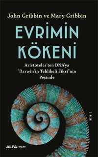 Evrimin  Kökeni & Aristoteles'ten DNA'ya “Darwin”in Tehlikeli Fikri'nin Peşinde