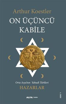 On Üçüncü Kabile & Orta Asya'nın Yahudi Türkleri - Hazarlar