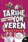 Tarihe Y&ouml;n Veren Mucitler