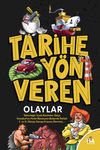 Tarihe Y&ouml;n Veren Olaylar