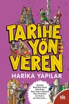 Tarihe Y&ouml;n Veren Harika Yapılar
