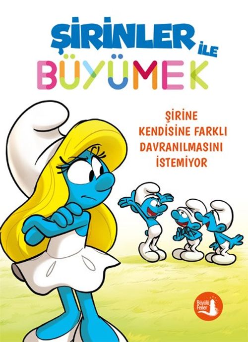 Şirinler İle Büyümek 4 / Şirine Kendisine Farklı Davranılmasını İstemiyor