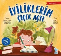 İyiliklerim Çiçek Açtı / İyilik Arkadaşım 1