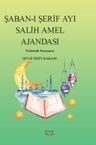 Şaban-ı Şerif Ayı Salih Amel Ajandası