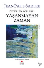 Yaşanmayan Zaman / Özgürlük Yolları 2