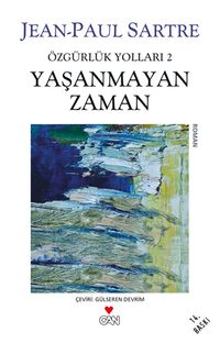 Yaşanmayan Zaman / Özgürlük Yolları 2