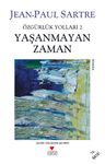 Yaşanmayan Zaman / Özgürlük Yolları 2