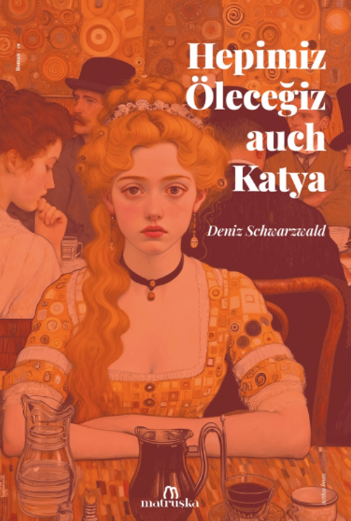 Hepimiz Öleceğiz auch Katya
