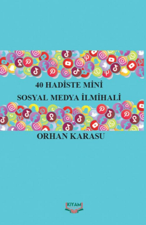 40 Hadiste Mini Sosyal Medya İlmihali