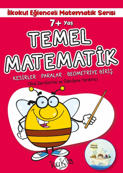 7+ Yaş İlkokul Eğlenceli Matematik Serisi - Temel Matematik
