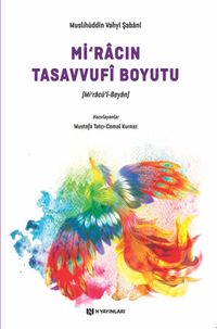 Mirac'ın Tasavvufi Boyutu & Miracü'l-Beyan