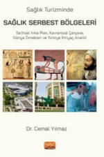 Sağlık Turizminde Sağlık Serbest Bölgeleri