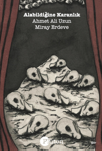 Alabildiğine Karanlık