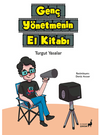Gen&ccedil; Y&ouml;netmenin El Kitabı