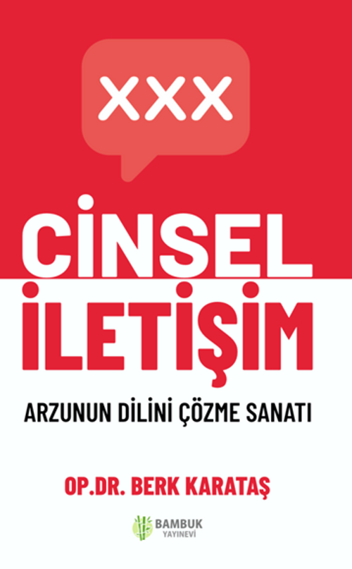 Cinsel İletişim / Arzunun Dilini Çözme Sanatı