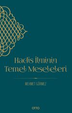 Hadis İlminin Temel Meseleleri (Karton Kapak)