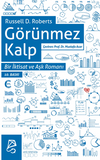 G&ouml;r&uuml;nmez Kalp & Bir İktisat ve Aşk Romanı