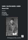 Tarih-İ Sultan Murad-I Hamis, Ahmed Saib