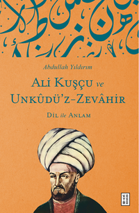 Ali Kuşçu Ve Unkudü'z-Zevahir