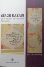 Sirge Kazası – Dikey Boyutta Bir Yerel Tarih Araştırması (13-Z-137)