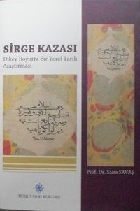 Sirge Kazası – Dikey Boyutta Bir Yerel Tarih Araştırması (13-Z-137)