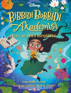 Disney Bibbidi Bobbidi Akademisi – Ophelia ve Peri Gezisi